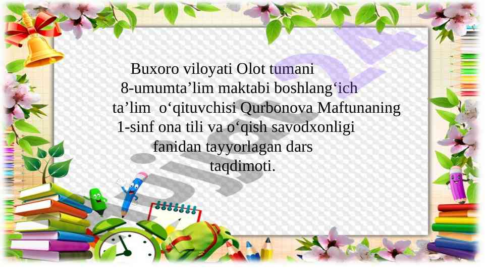 1-sinf ona tili va o‘qish savodxonligi dars taqdimoti