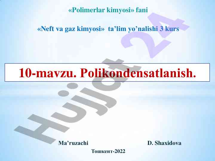 Polikondensatlanish reaksiyalari bo'yicha dars rejasi
