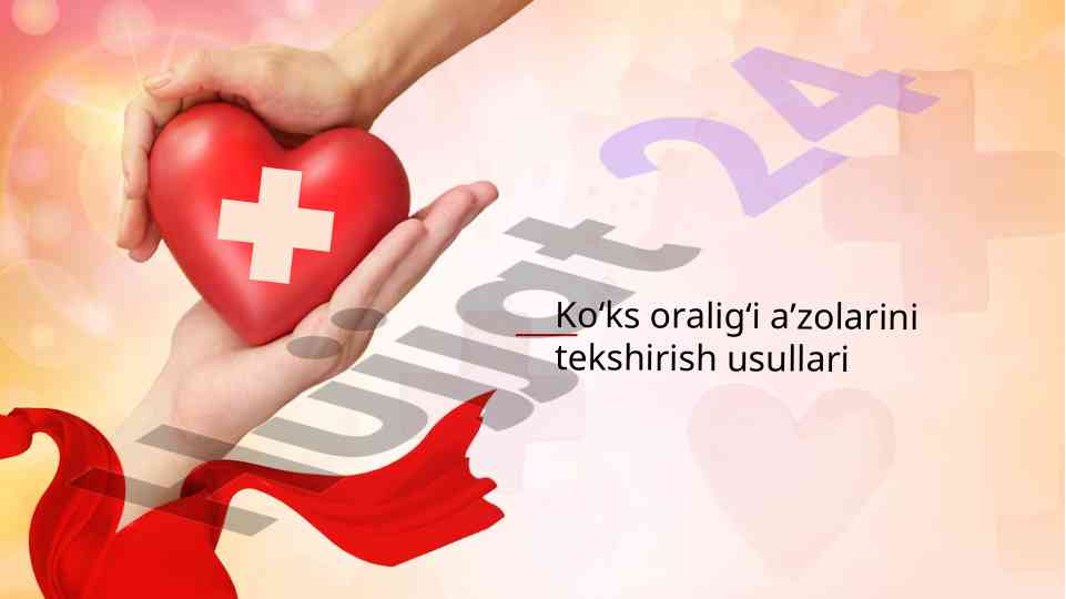 Koʻks oraligʻi aʼzolari tekshirish usullari