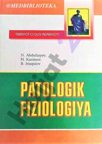 Patologik fiziologiya oliy ta'lim uchun darslik