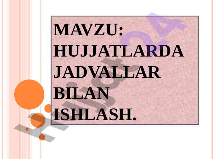 Hujjatlarda jadval bilan ishlash usullari