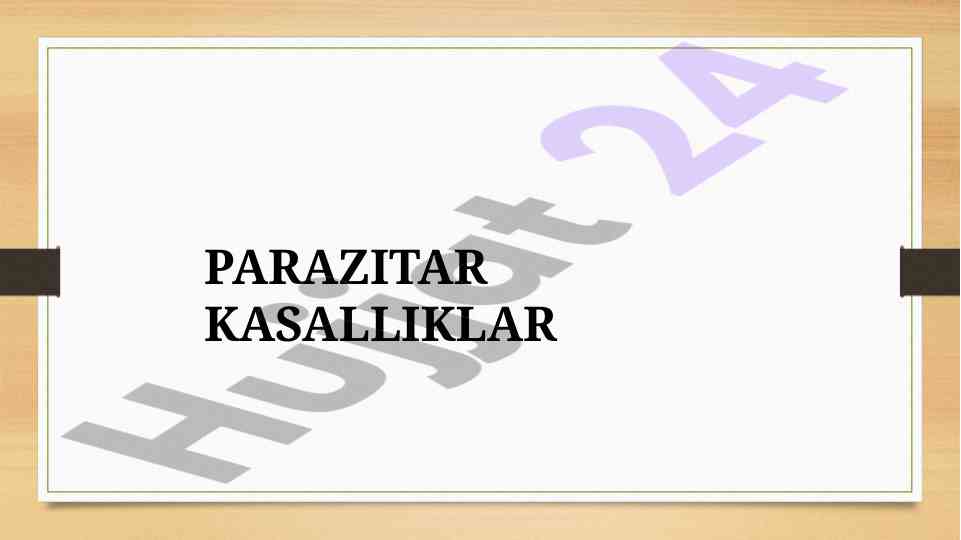Parazitar kasalliklar turlari va tarqalishi