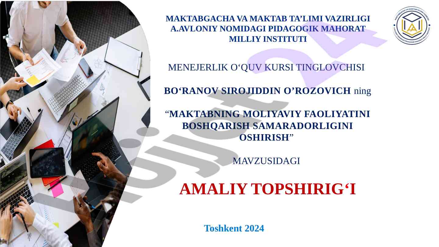 Maktabning moliyaviy faoliyatini boshqarish samardorligi