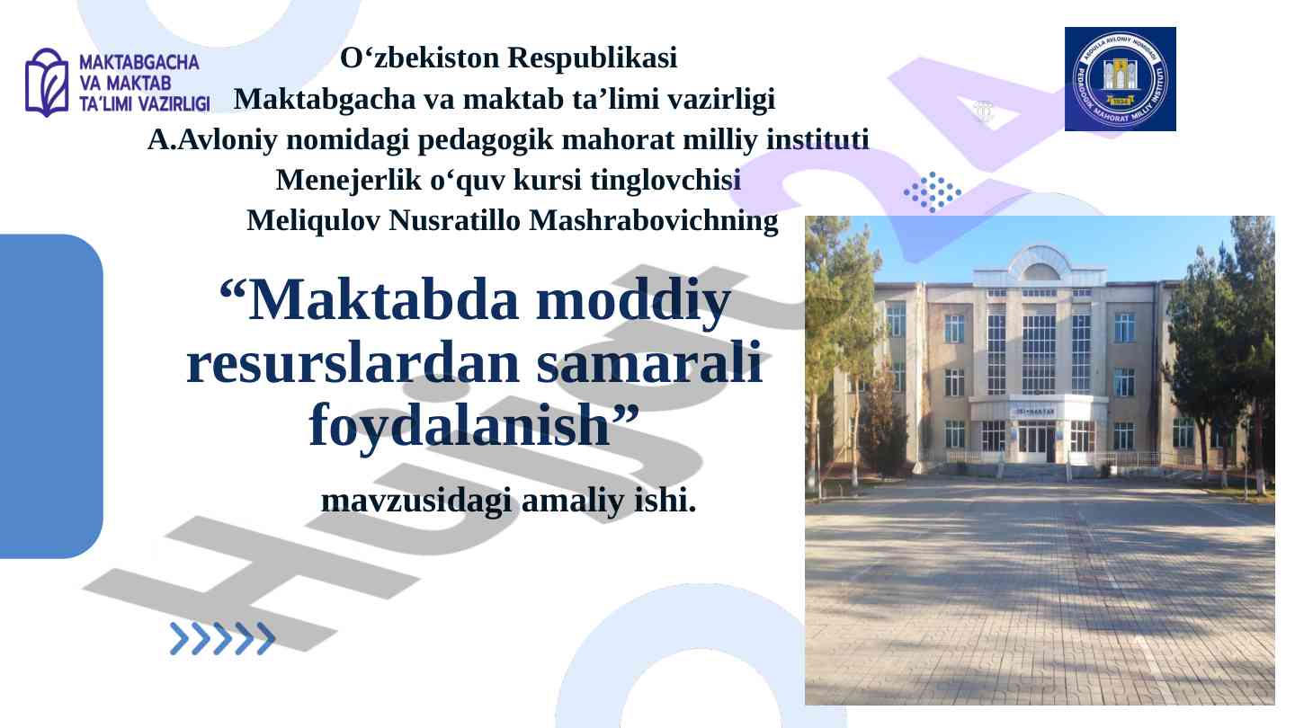 Maktabda moddiy resurslardan samarali foydalanish