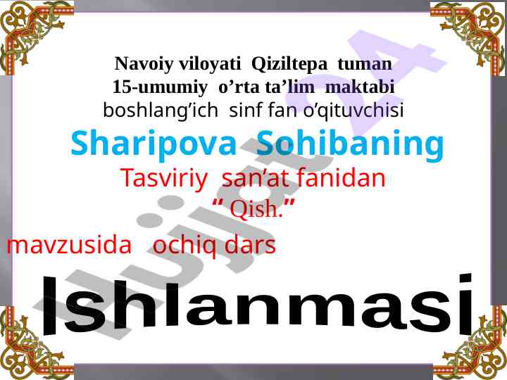Qish mavzusida tasviriy san'at darsi ishlanmasi