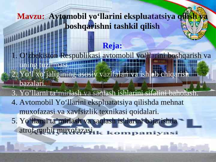 Avtomobil yo‘llarini ekspluatatsiya qilish asoslari