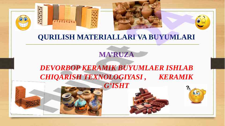 Keramika materiallari va ularning qurilishdagi o‘rni