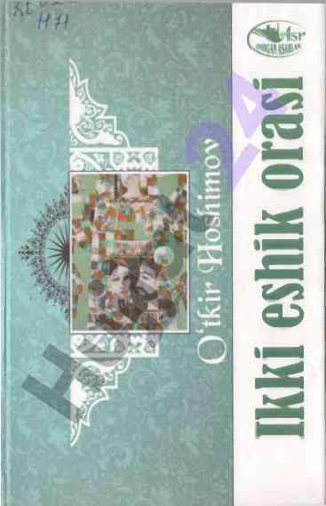 Ikki eshlik orasi: roman sharq nashriyoti