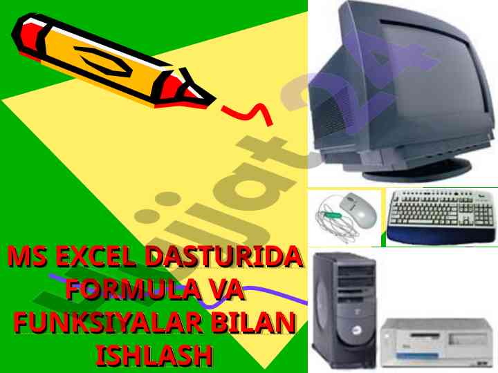 Ms excel dasturida formula va funktsiyalar bilanoq ishlash