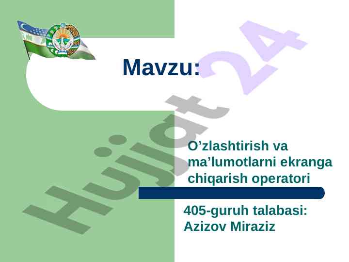 O’zlashtirish va ma’lumotlarni ekranga chiqarish operatori