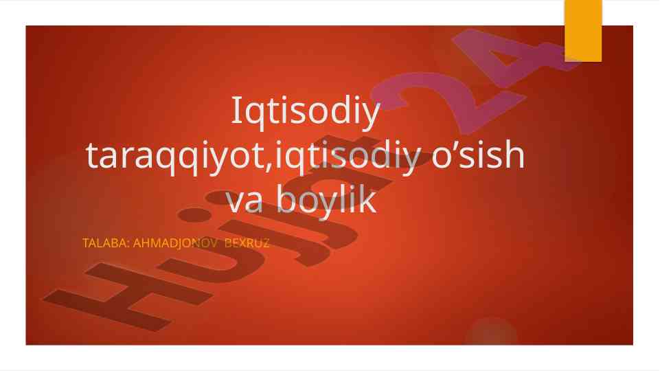 Iqtisodiy o'sish va boylik tahlili