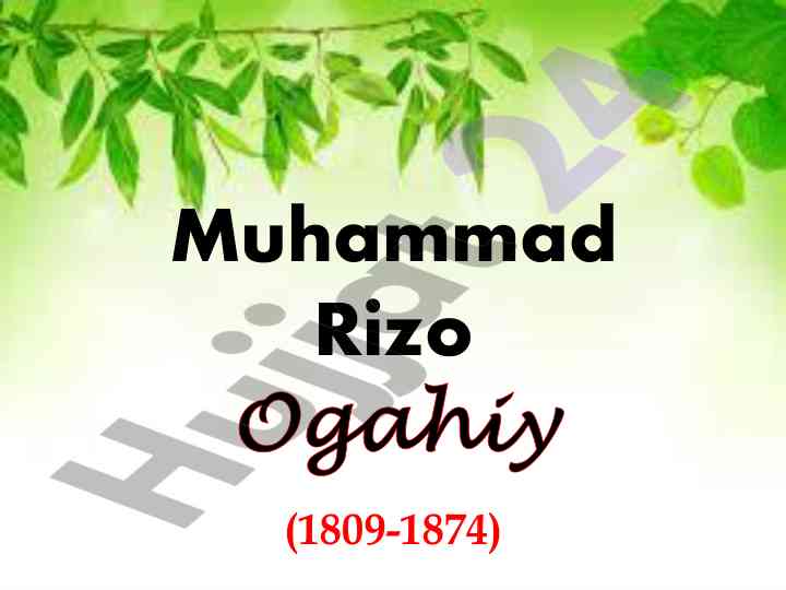Muhammad rizoogahiy: tarixiy asarlar va hayoti