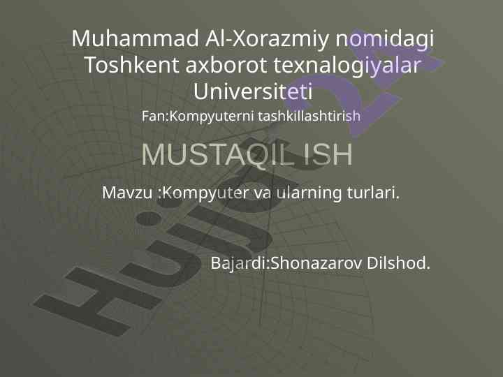 Kompyuter turlari va rivojlanishi haqida ma'lumot