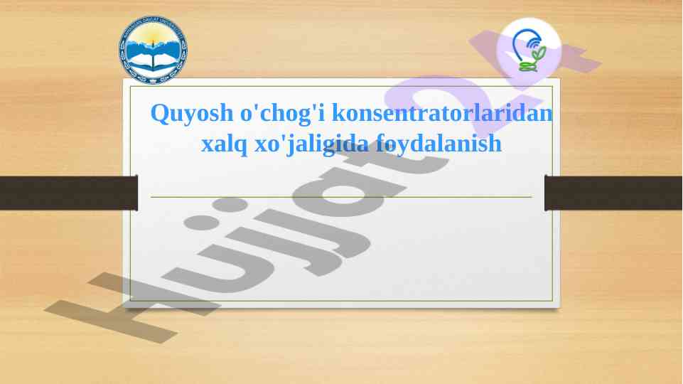 Quyosh O'chog'i Konsentratorlaridan Foydalanish