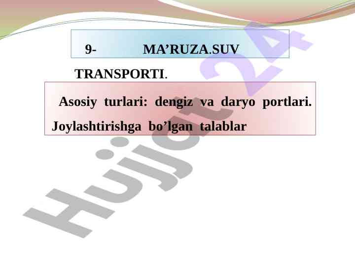 Suv transporti asosiy turlari va xavfsizlik talablari
