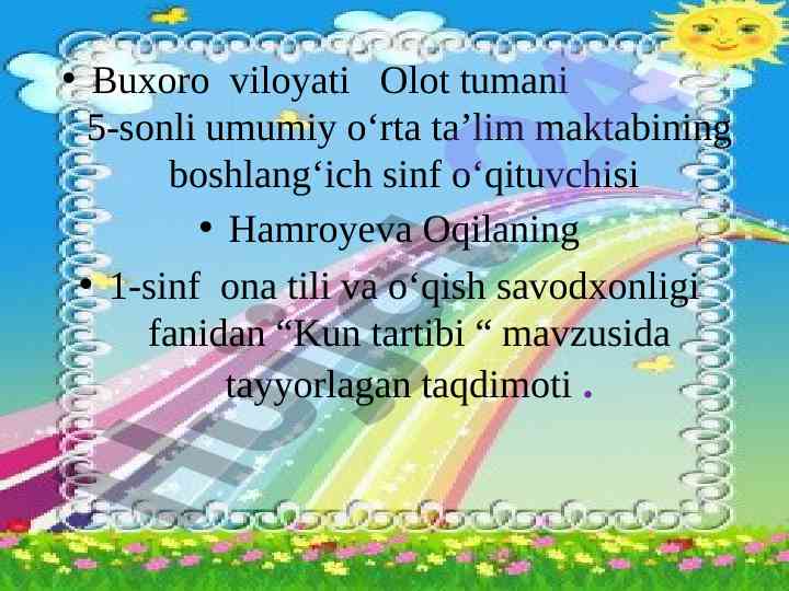 Kun tartibi mavzusida o‘qituvchi taqdimoti