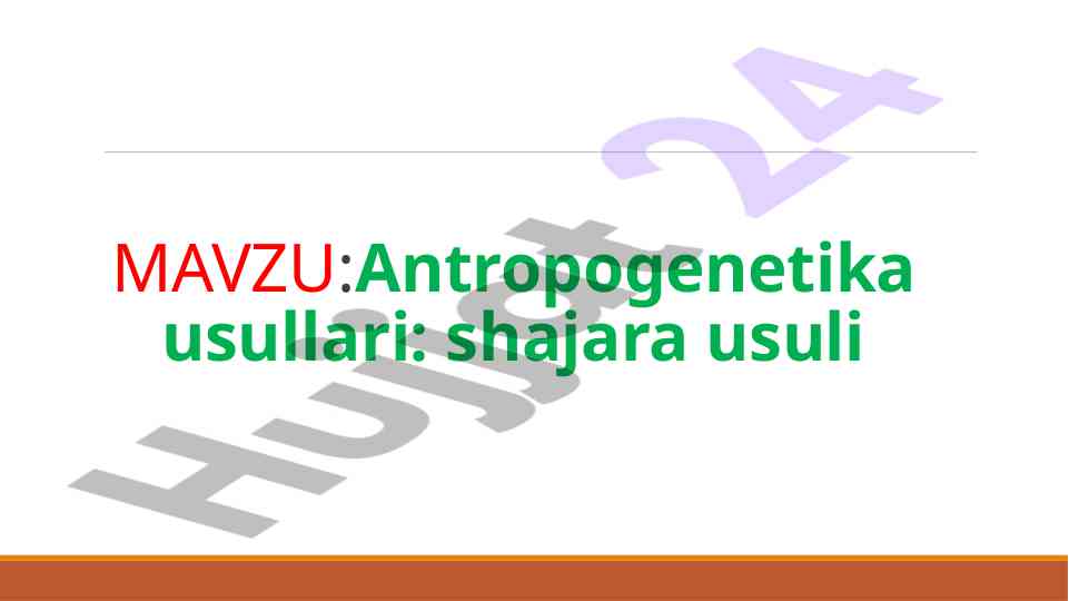 Antropogenetika usullari va odam genetikasi rivoji