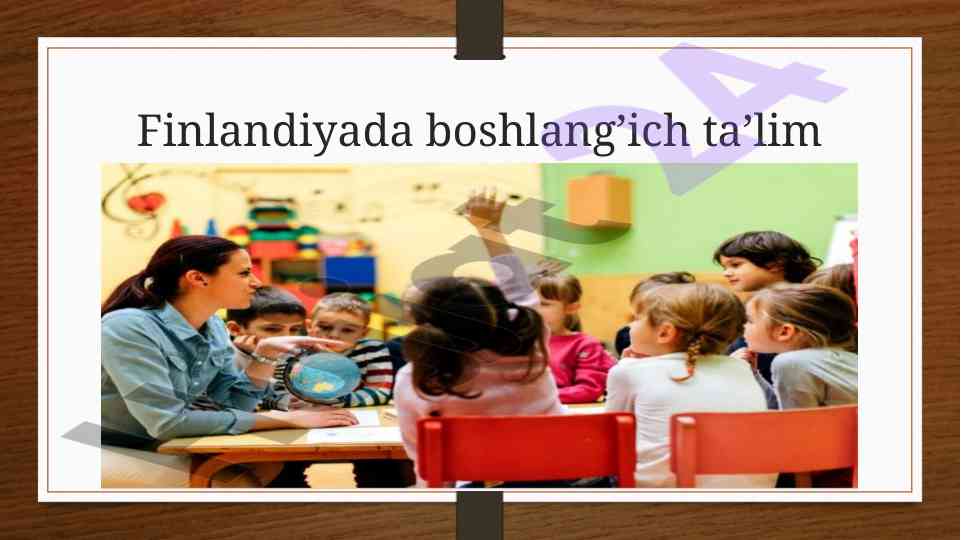 Finlandiyada boshlang’ich ta’lim tizimi va mog‘ul