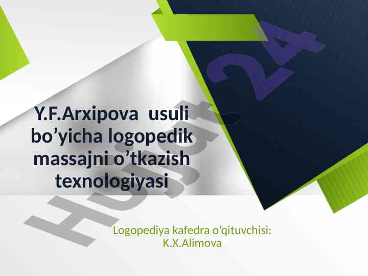 Logopedik massajni o’tkazish texnologiyasi