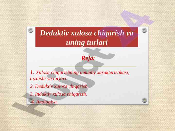 Deduktiv xulosa chiqirish va uning turlari