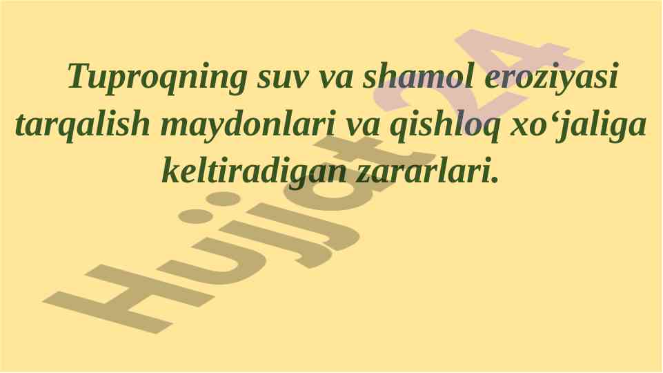 Eroziya tufayli tuproq xossalarining o'zgarishi