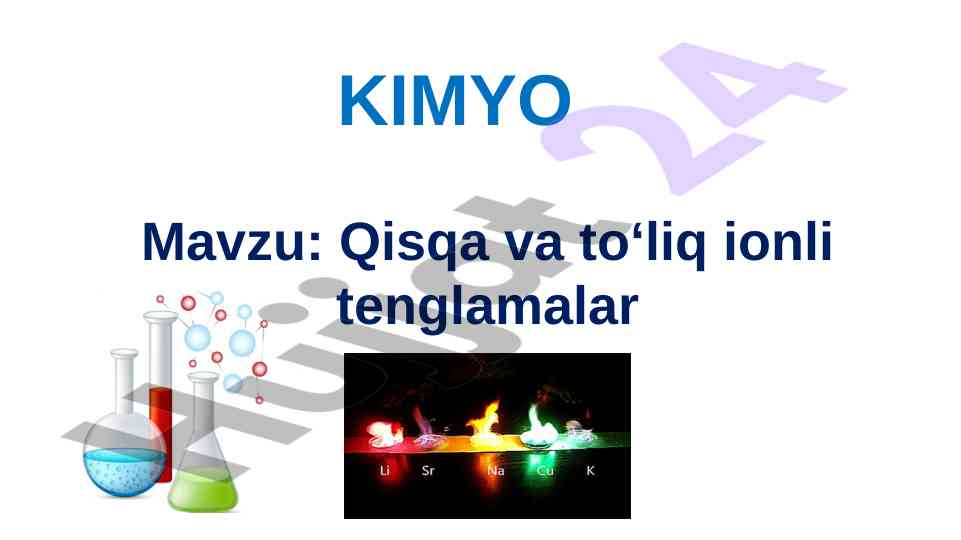 Qisqa va to‘liq ionli tenglamalar tahlili