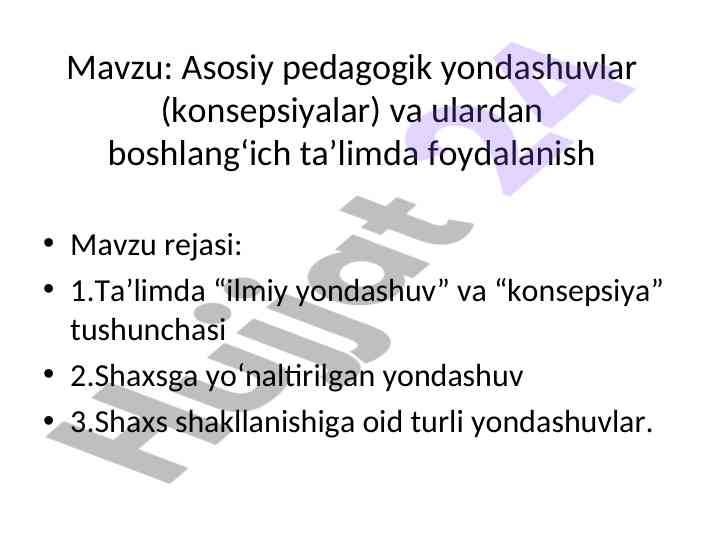 Asosiy pedagogik yondashuvlar va ta’limda foydalanish