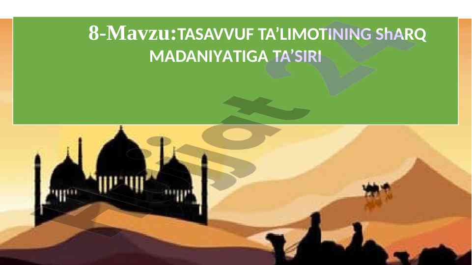 Tasavvuf ta’limotining sharq madaniyatiga ta’siri