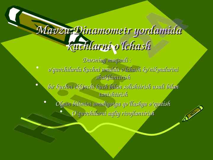 Dinamometr yordamida kuchlarni o'lchash dars ishlanmasi