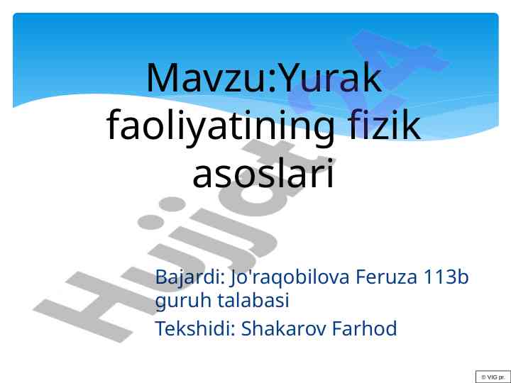 Yurak faoliyatining fizik asoslari va o‘lchash usullari