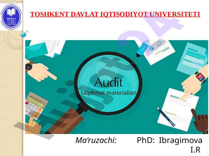 Audit fanining predmeti va metodi taqdimoti