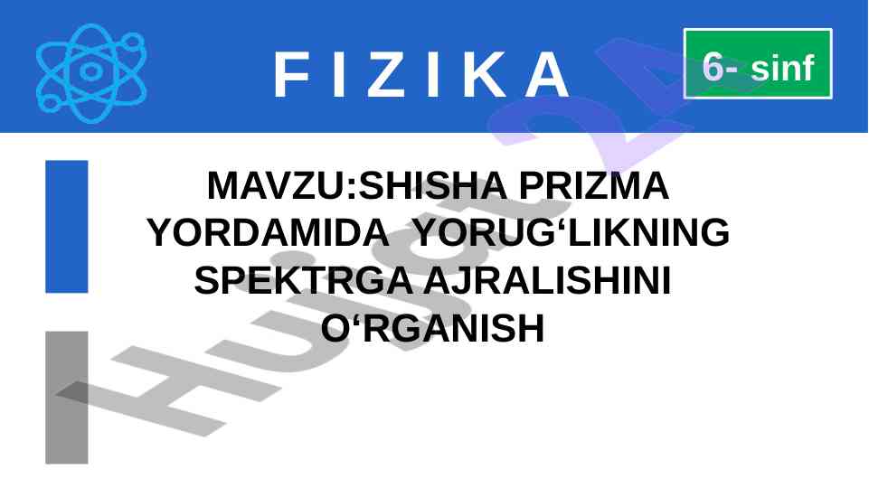 Shisha prizma yorug‘lik spektrga ajralishini o‘rganish