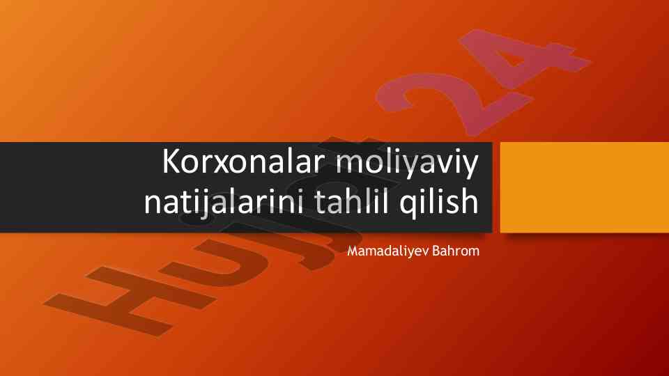 Korxona moliyaviy natijalarini tahlil qilish usullari