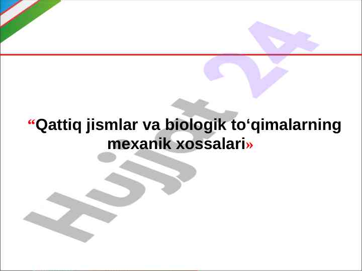 Qattiq jismlar va biologik to‘qimalarning mexanik xossalari