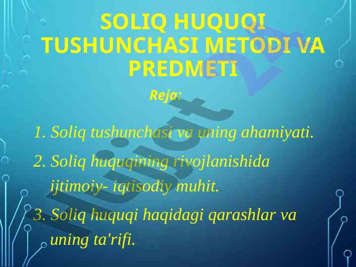Soliq huquqi tushunchasi metodi va predmeti