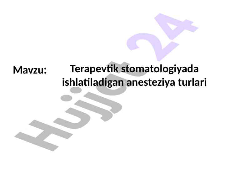 Terapevtik stomatologiyada anesteziya turlari