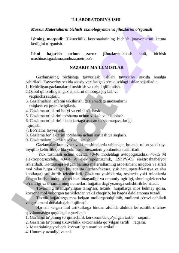 Materiallarni bichish texnologiyalari va jihozlarini o‘rganish
