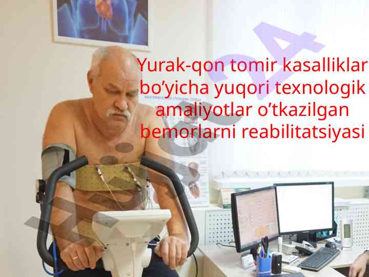 Yurak-qon tomir kasalliklari reabilitatsiyasi muhimligi