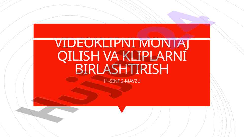 Videoklipni montaj qilish va kliplarni birlashtirish