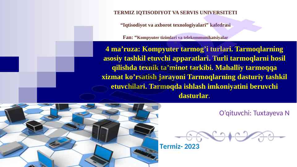Kompyuter tarmog’i turlari va texnik ta’minot