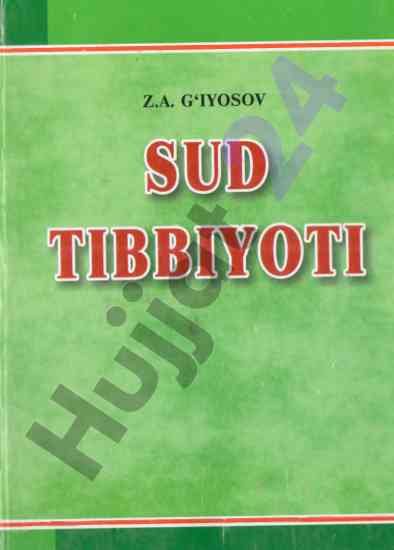 Sud tibbiyoti darsligi talabalar uchun o‘quv qo‘llanma