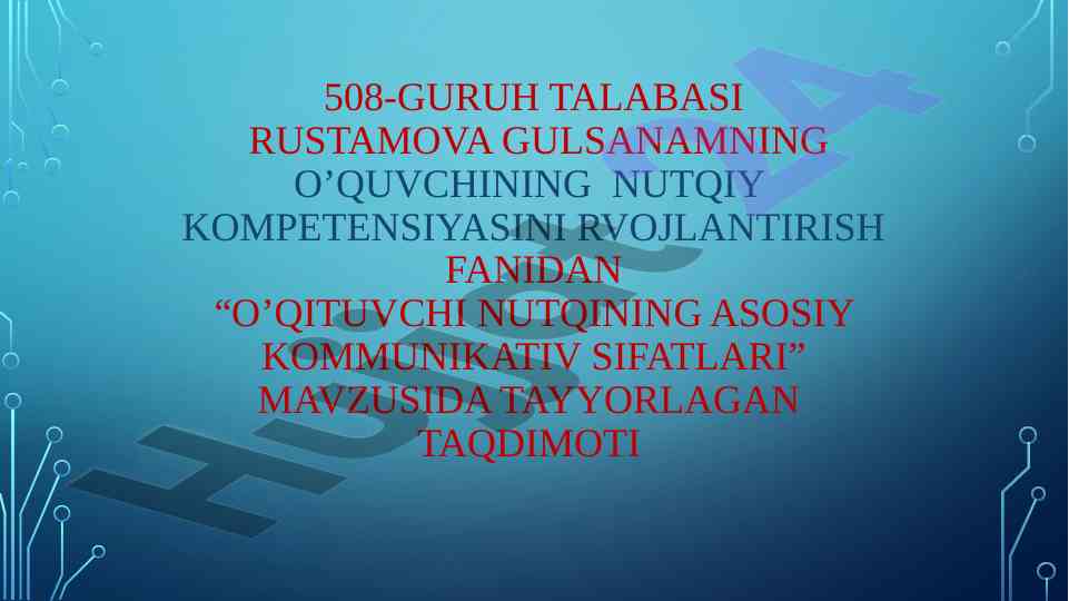 O'qituvchi nutqining asosiy kommunikativ sifatlari