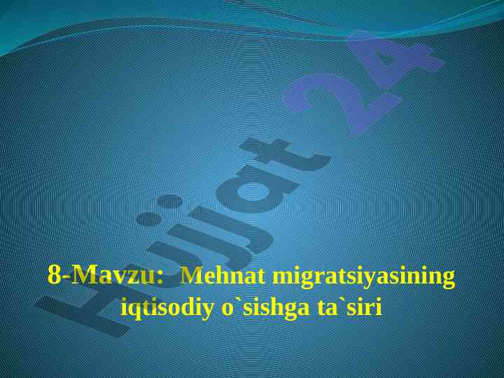 Mehnat migratsiyasining iqtisodiy o'sishga ta'siri