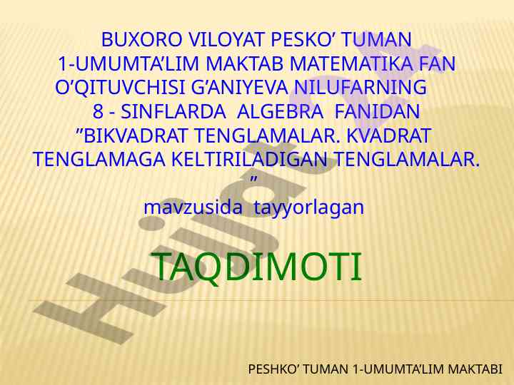 Bikvadrat tenglamalar mavzusida taqdimot
