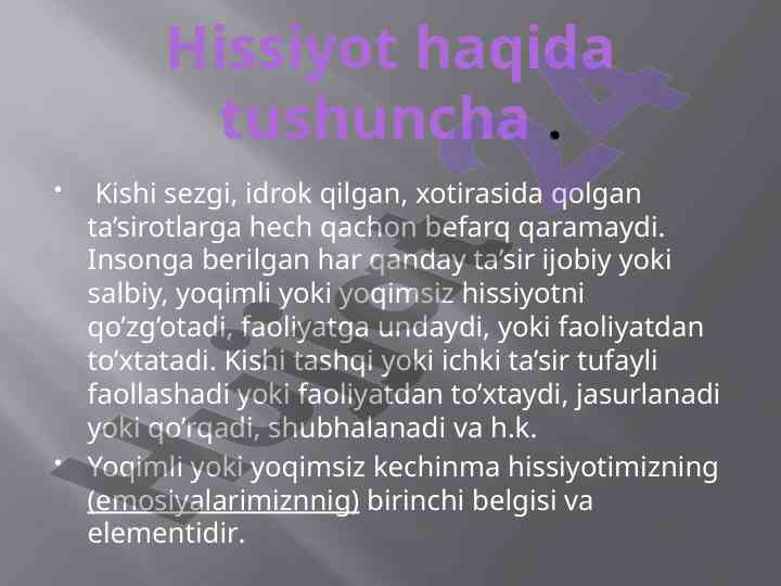 Hissiyot tushunchasi va emosiyalar haqida fikrlar