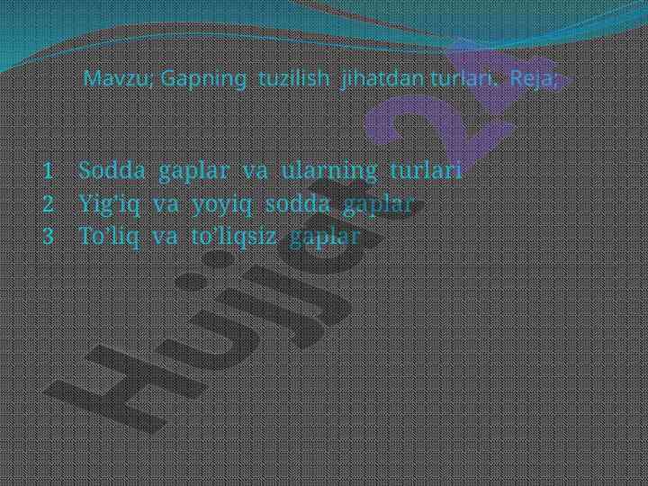 Gapning tuzilishi jihatdan turlari bo'yicha izohlar