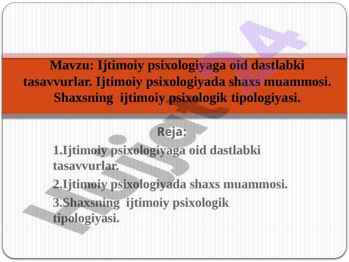 Ijtimoiy psixologiya asoslari va shaxs tipologiyasi