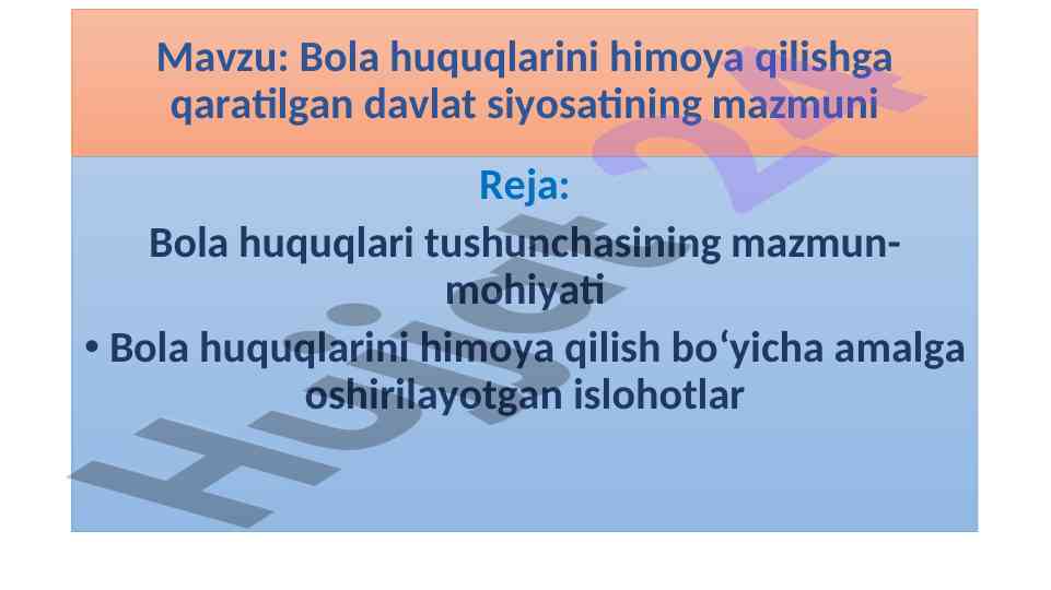 Bola huquqlarini himoya qilishga qaratilgan davlat siyosati
