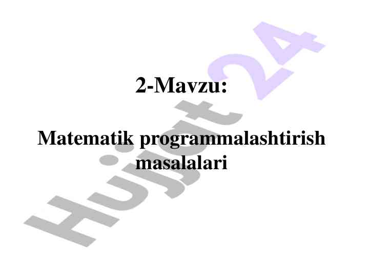 Matematik programmalashtirish masalalari tahlili