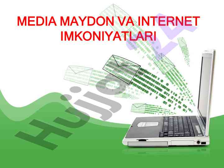 Media maydon va internet imkoniyatlari tahlili